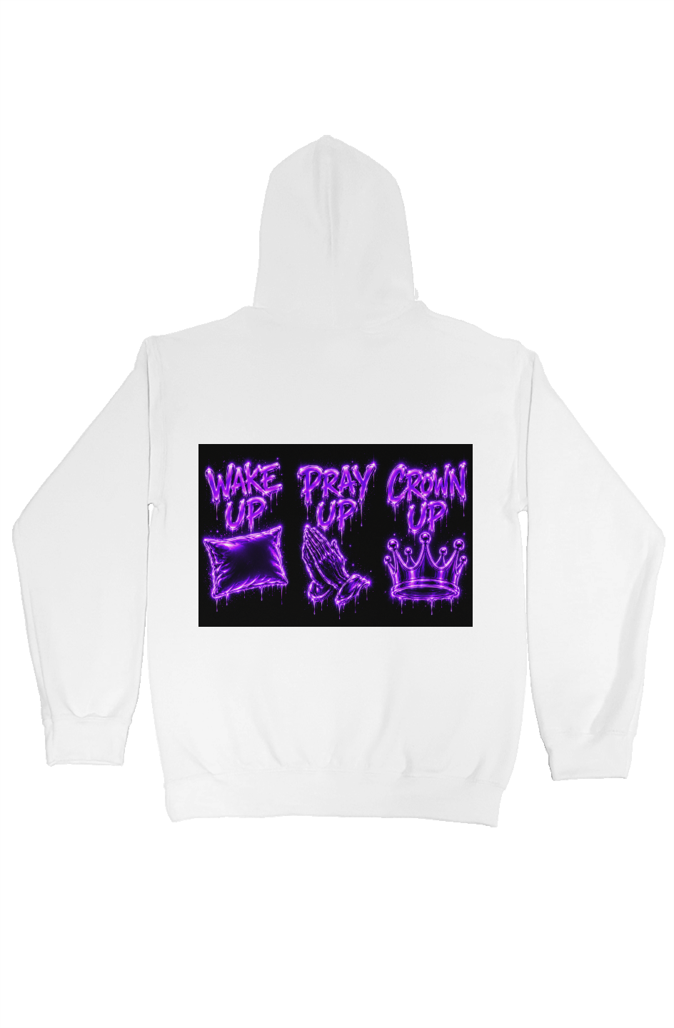 Wake Up Pray Up Crown Up Hoodie