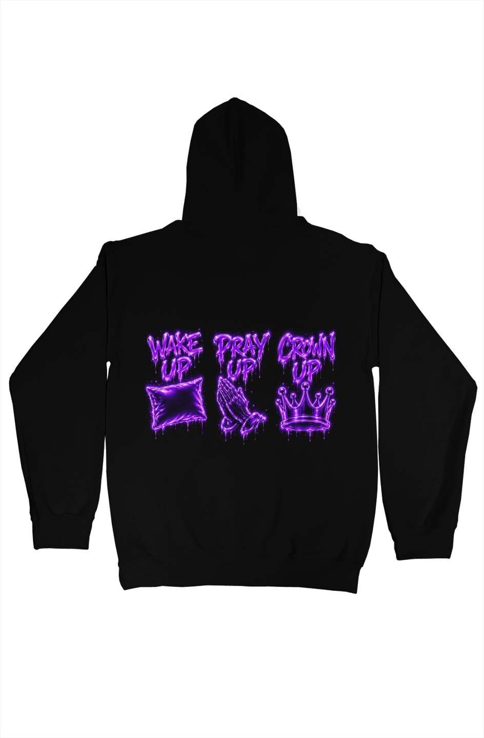 Wake Up Pray Up Crown Up Hoodie