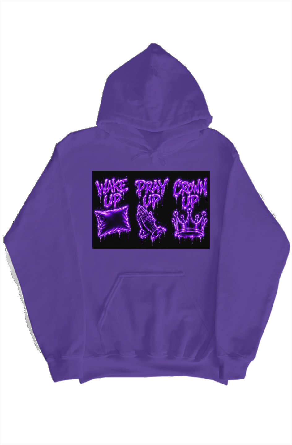 Wake Up Pray Up Crown Up Hoodie